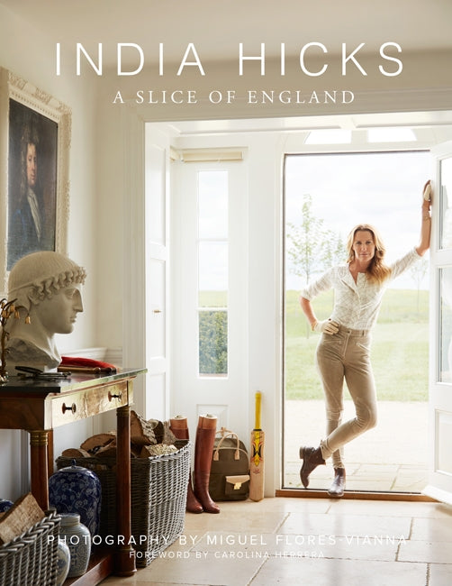 A Slice of England | India Hicks